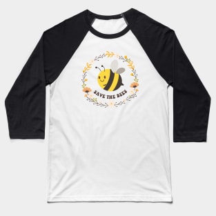 Save the bees Baseball T-Shirt